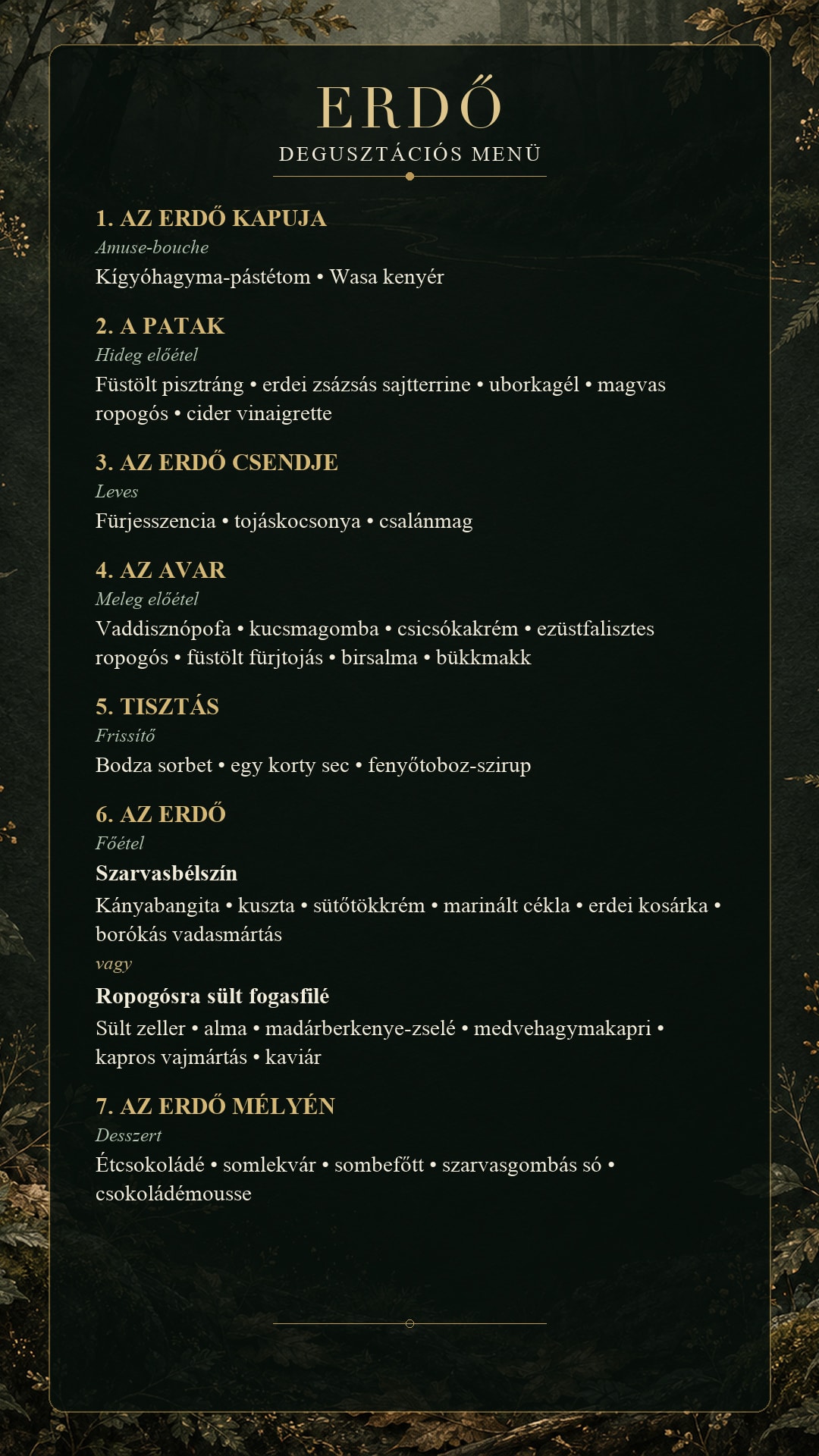 Erdő degusztációs menü hét fogással